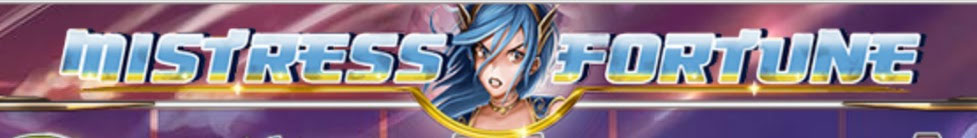 MISTRESS FORTUNE スロット