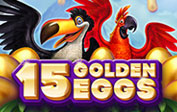 15 GOLDEN EGGS Slot