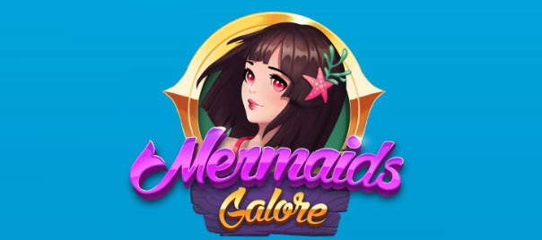 MERMAIDS GALORE Slot