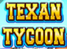 TEXAN TYCOON Slot