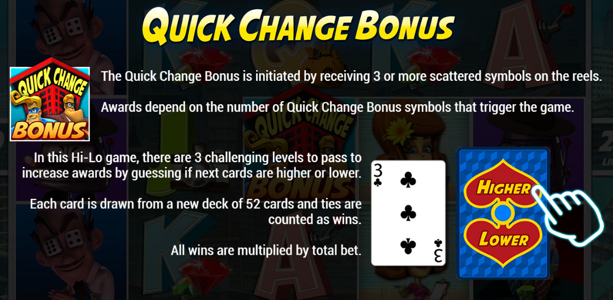 Quick Change Bonus