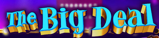 THE BIG DEAL Slot