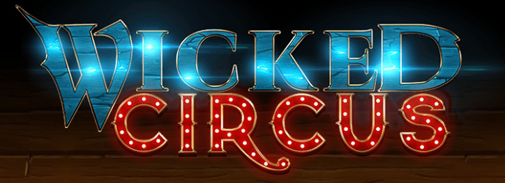 WICKED CIRCUS Slot